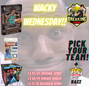 WACKY WEDNESDAY - PICK YOUR TEAM BM#045 (26th August)